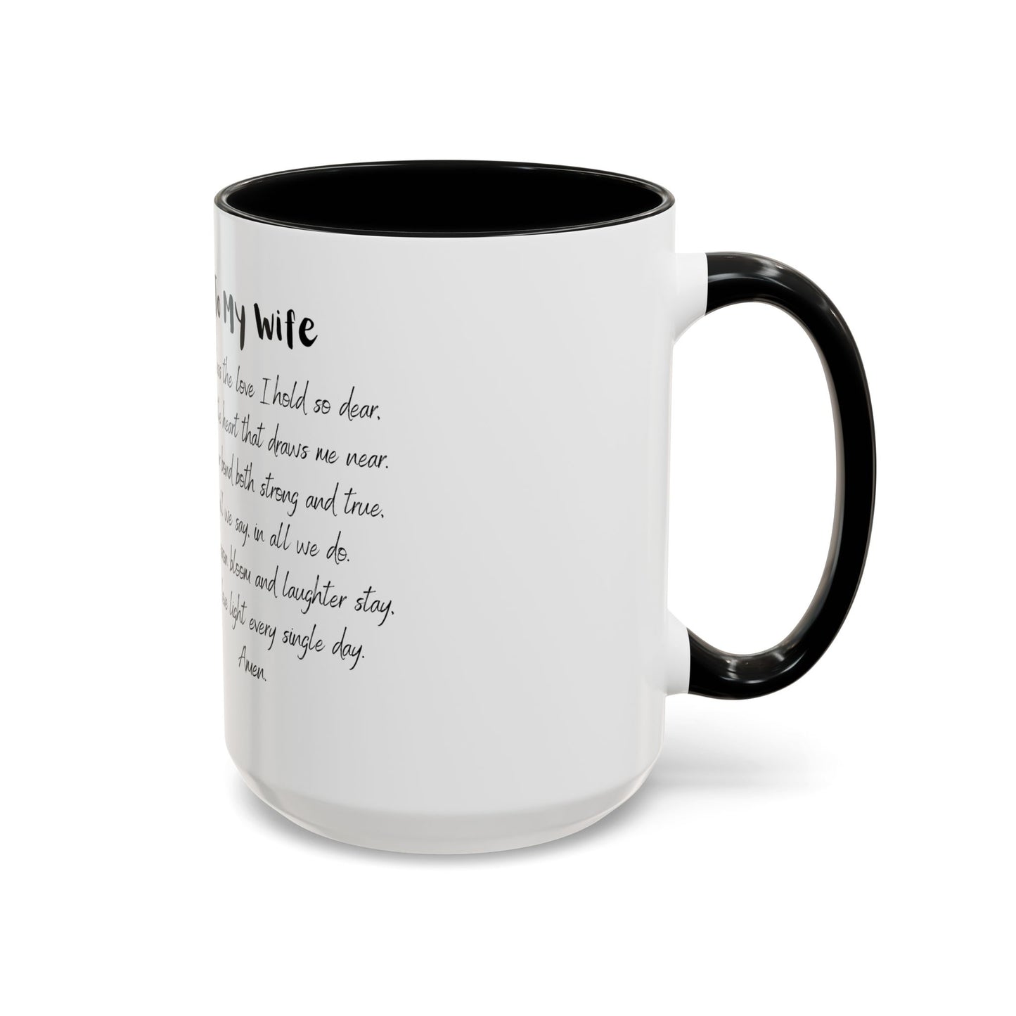 Wife Coffee Mug - Inspirational Wife Coffee Mug, Mother's Day/Birthday Gift - 11oz & 15oz