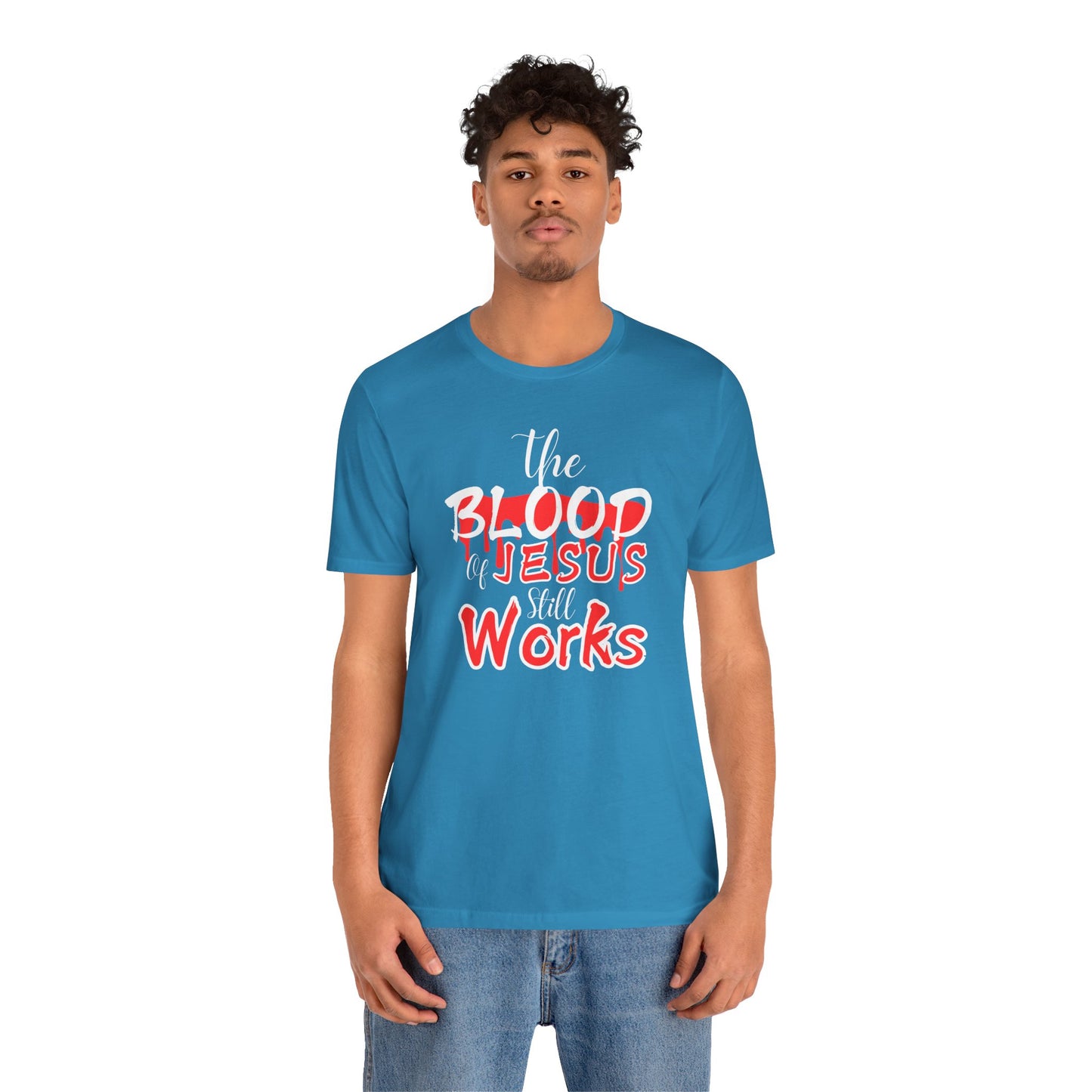 Christian Unisex Tee, The Blood of Jesus Still Works tshirts