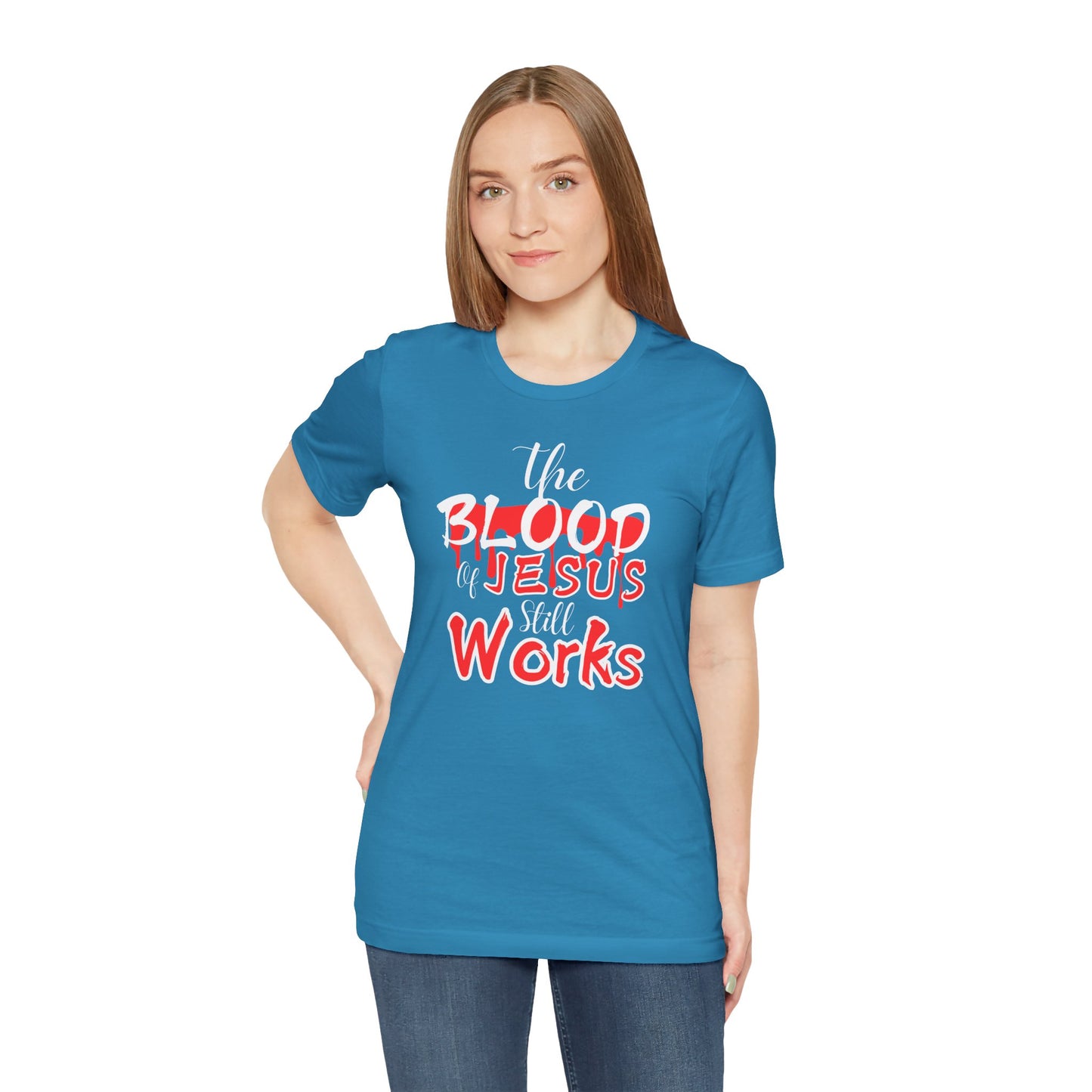 Christian Unisex Tee, The Blood of Jesus Still Works tshirts