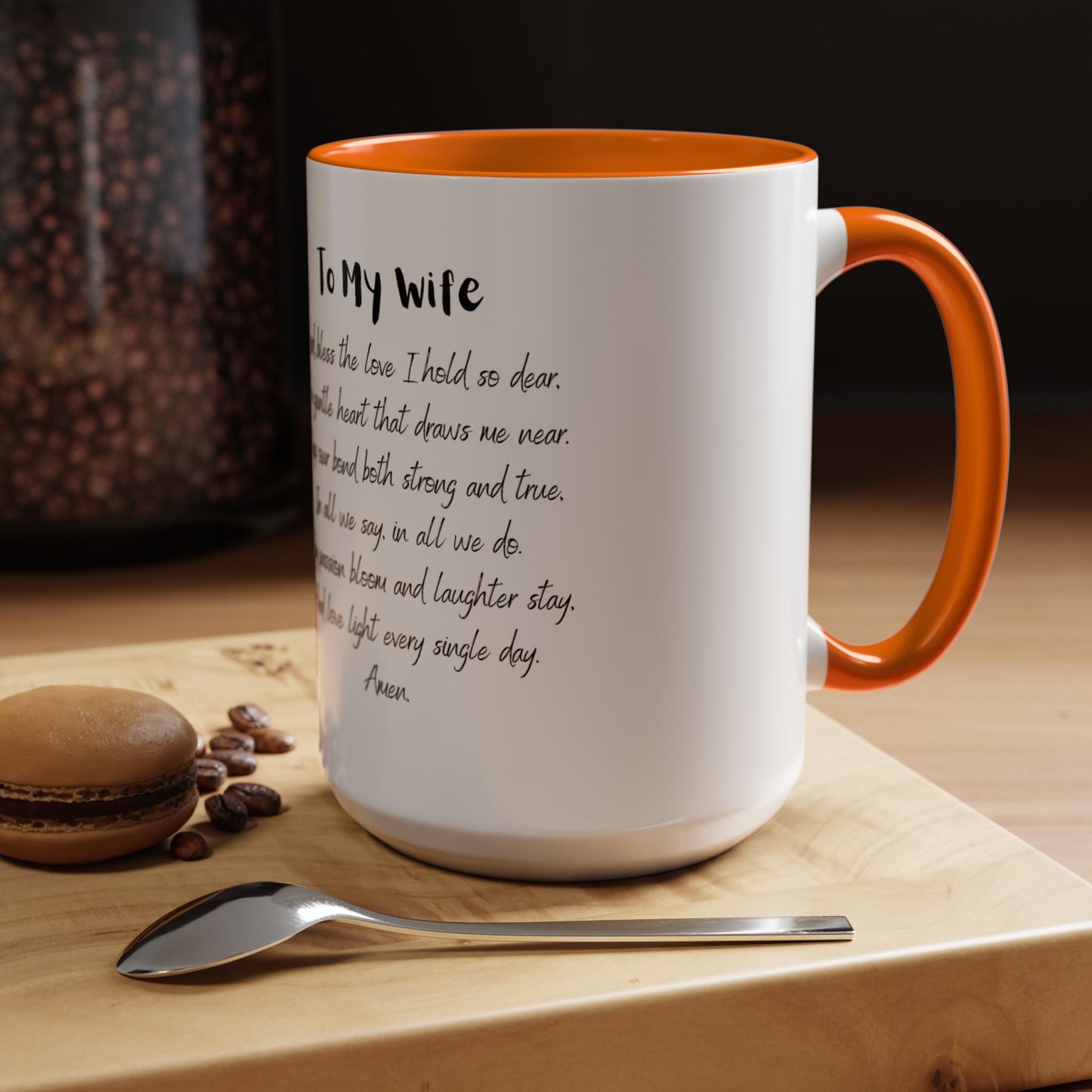 Wife Coffee Mug - Inspirational Wife Coffee Mug, Mother's Day/Birthday Gift - 11oz & 15oz