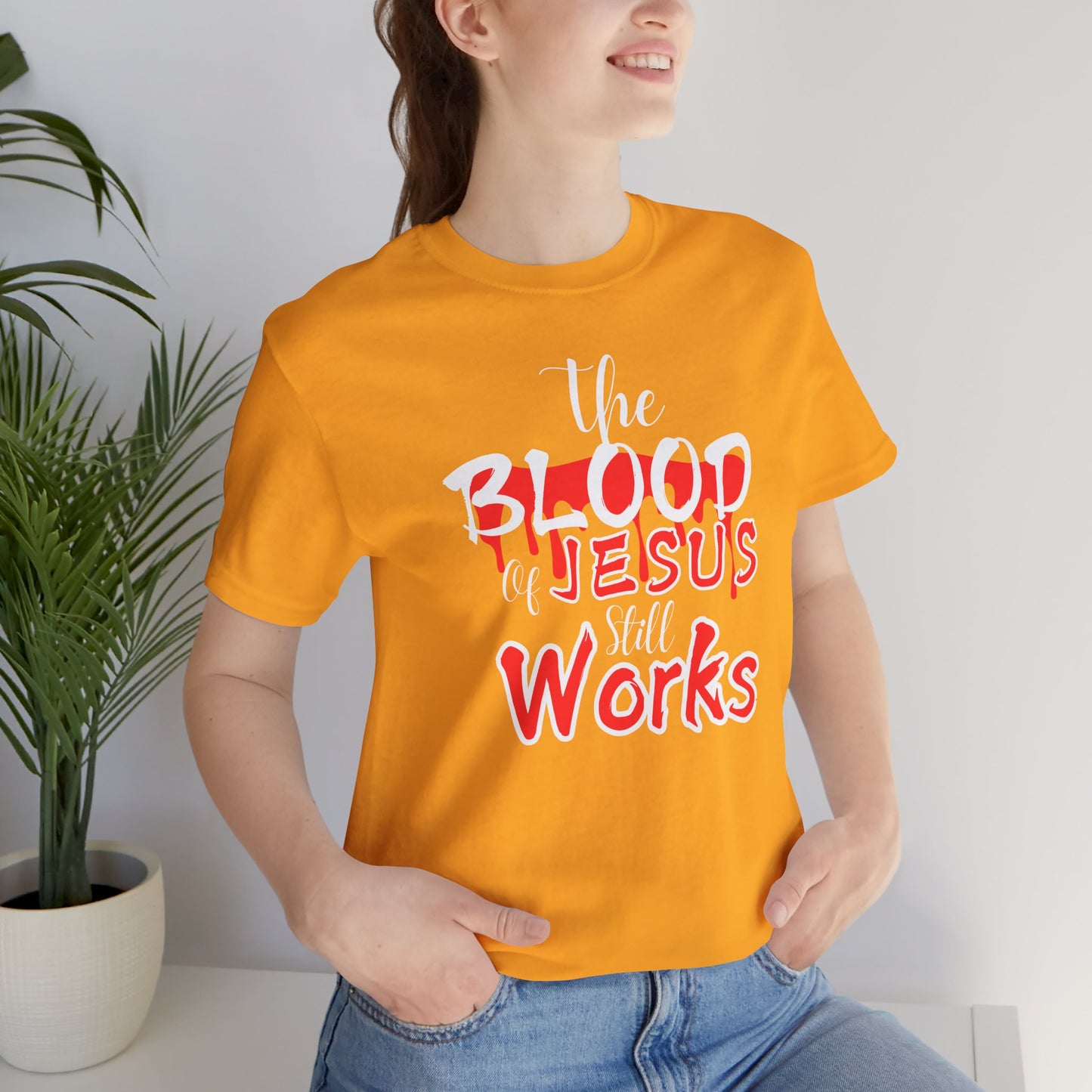 Christian Unisex Tee, The Blood of Jesus Still Works tshirts