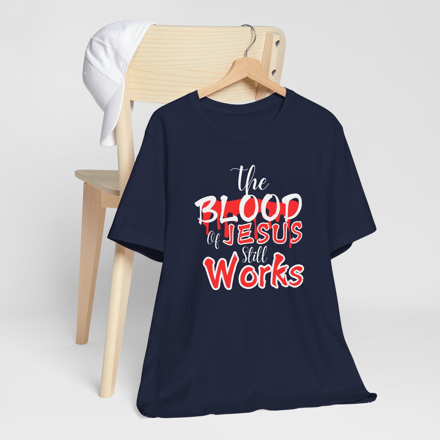 Christian Unisex Tee, The Blood of Jesus Still Works tshirts