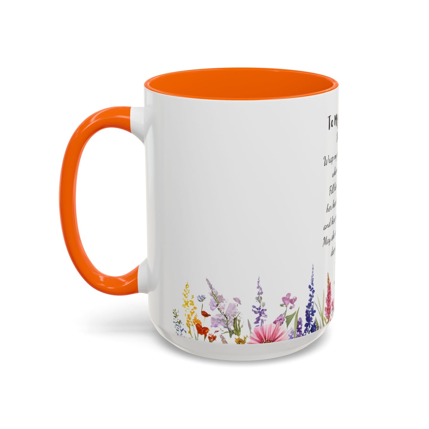 My Daughter Prayer Coffee Mug - Inspirational Prayer for My Daughter, Motivational Gift, Mother's Day, Floral Design