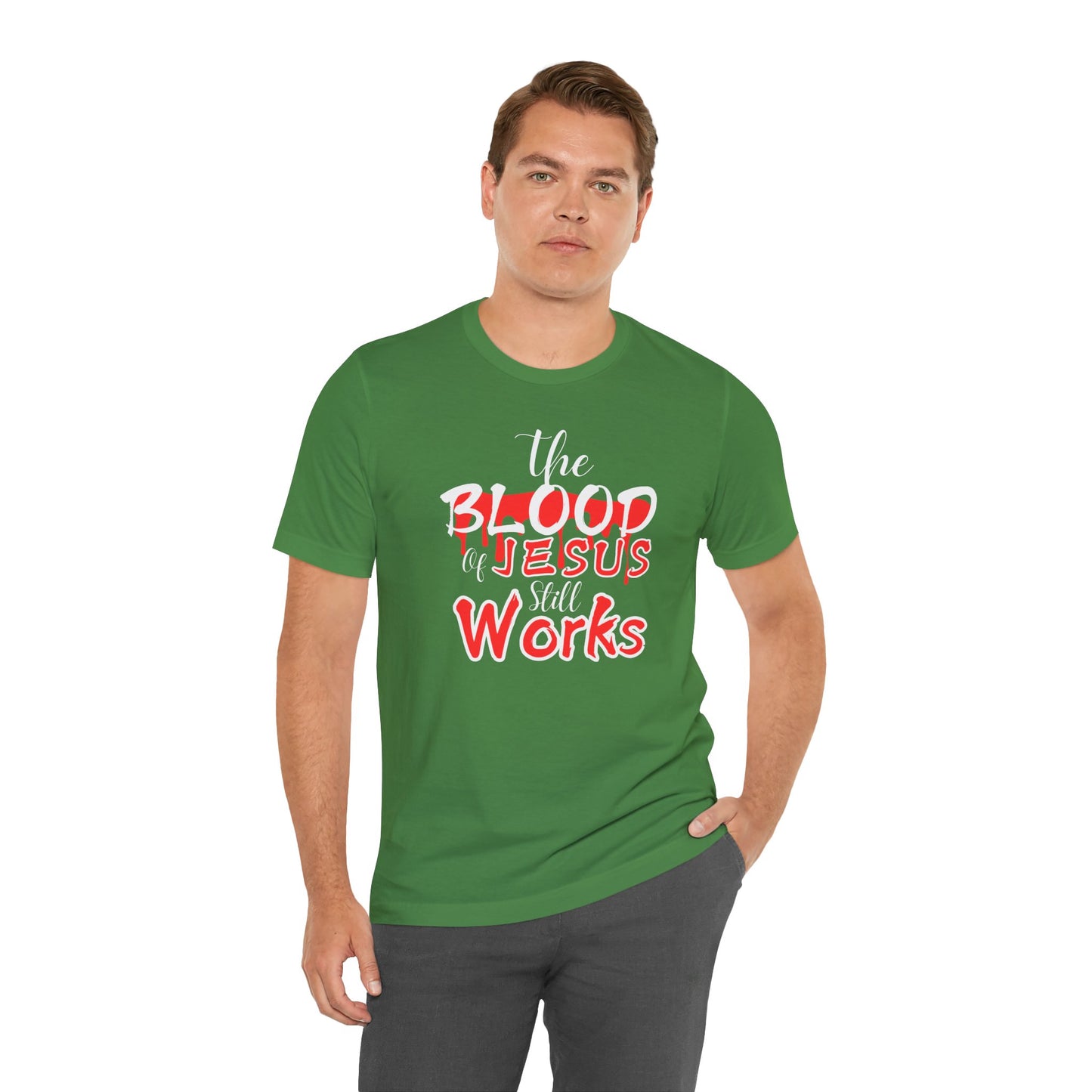 Christian Unisex Tee, The Blood of Jesus Still Works tshirts
