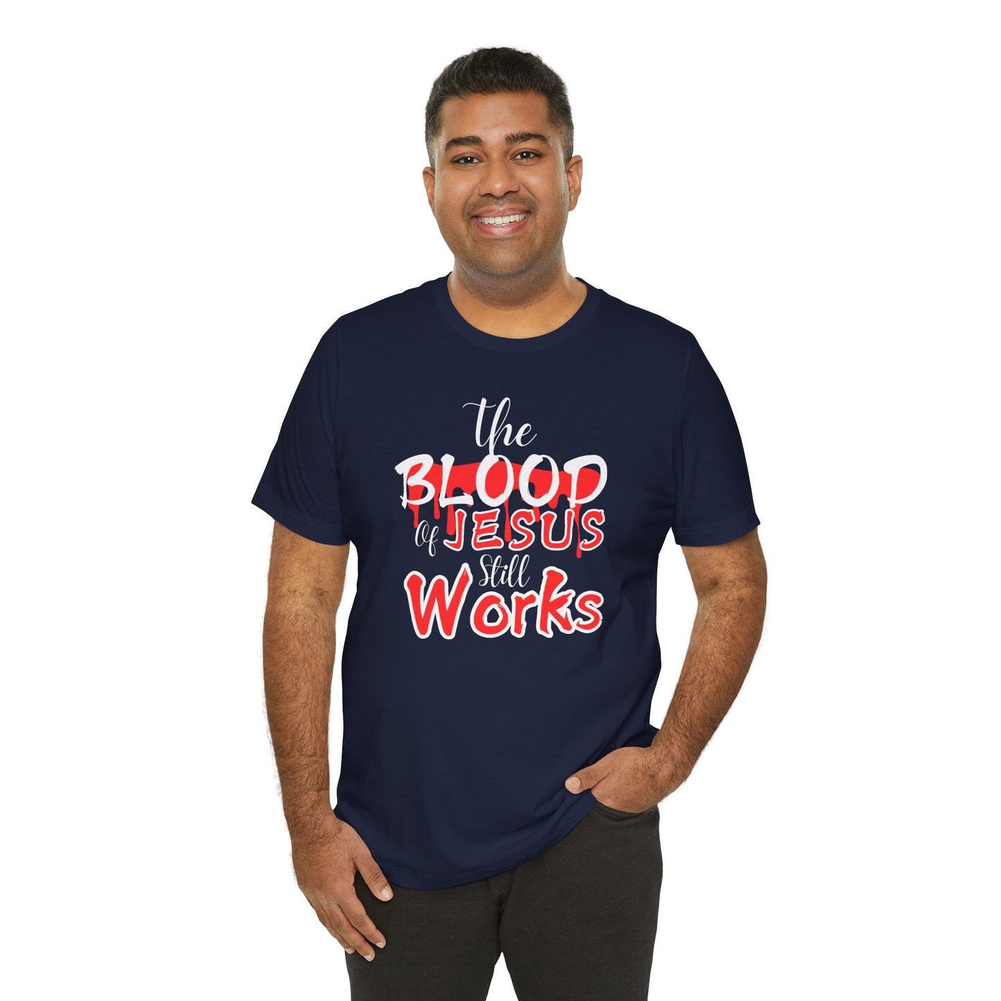 Christian Unisex Tee, The Blood of Jesus Still Works tshirts