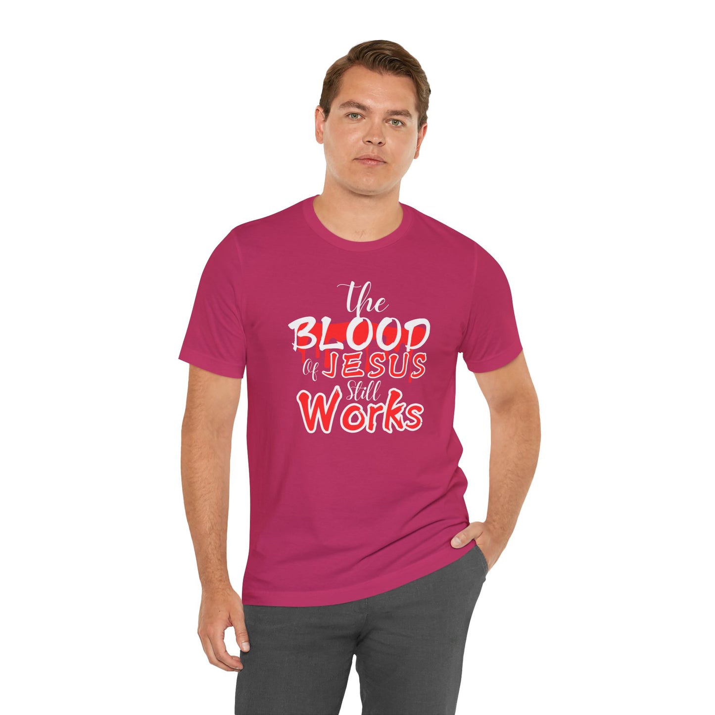 Christian Unisex Tee, The Blood of Jesus Still Works tshirts