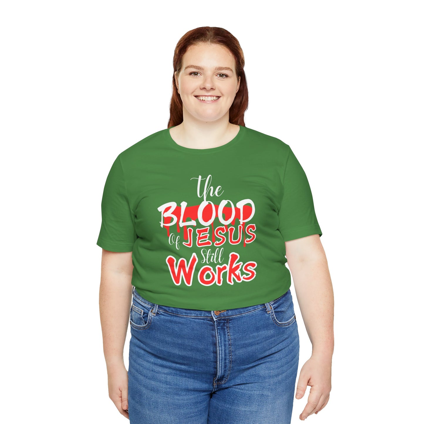 Christian Unisex Tee, The Blood of Jesus Still Works tshirts
