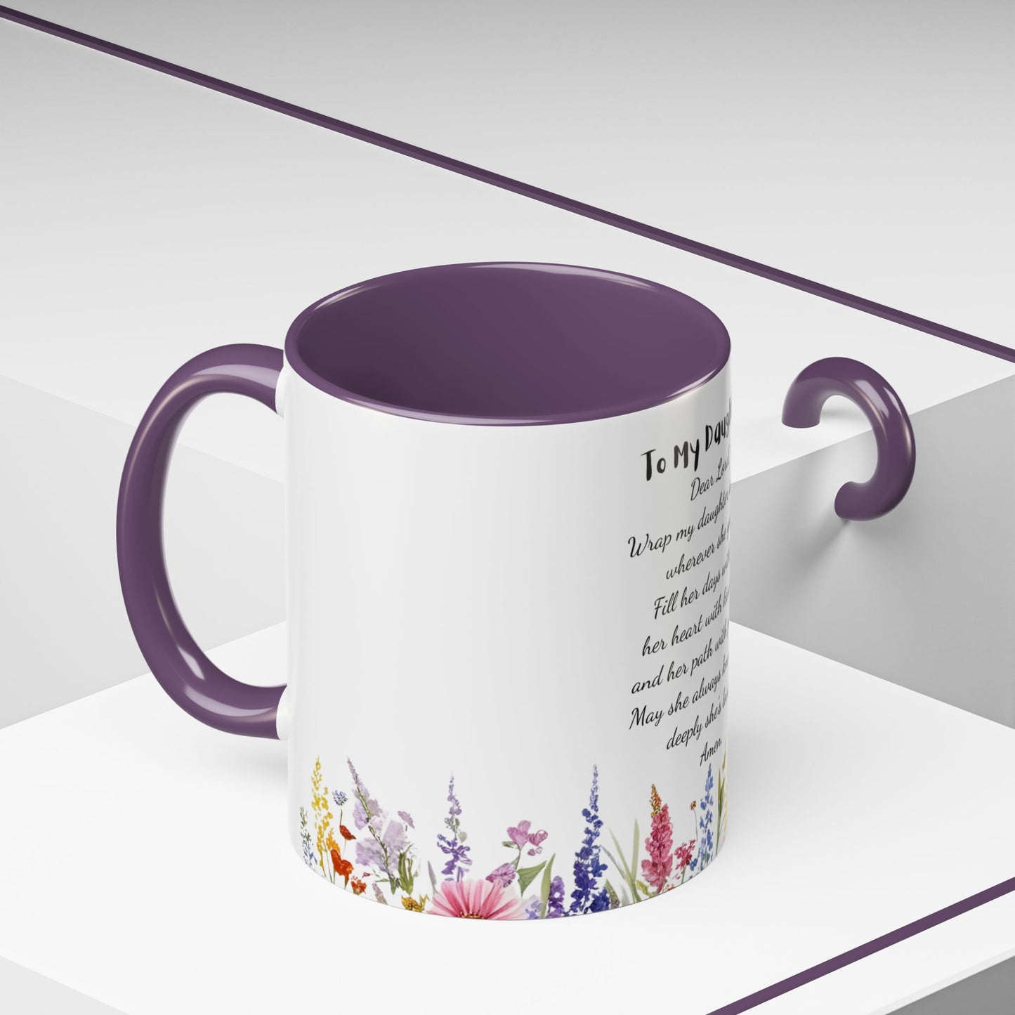 My Daughter Prayer Coffee Mug - Inspirational Prayer for My Daughter, Motivational Gift, Mother's Day, Floral Design