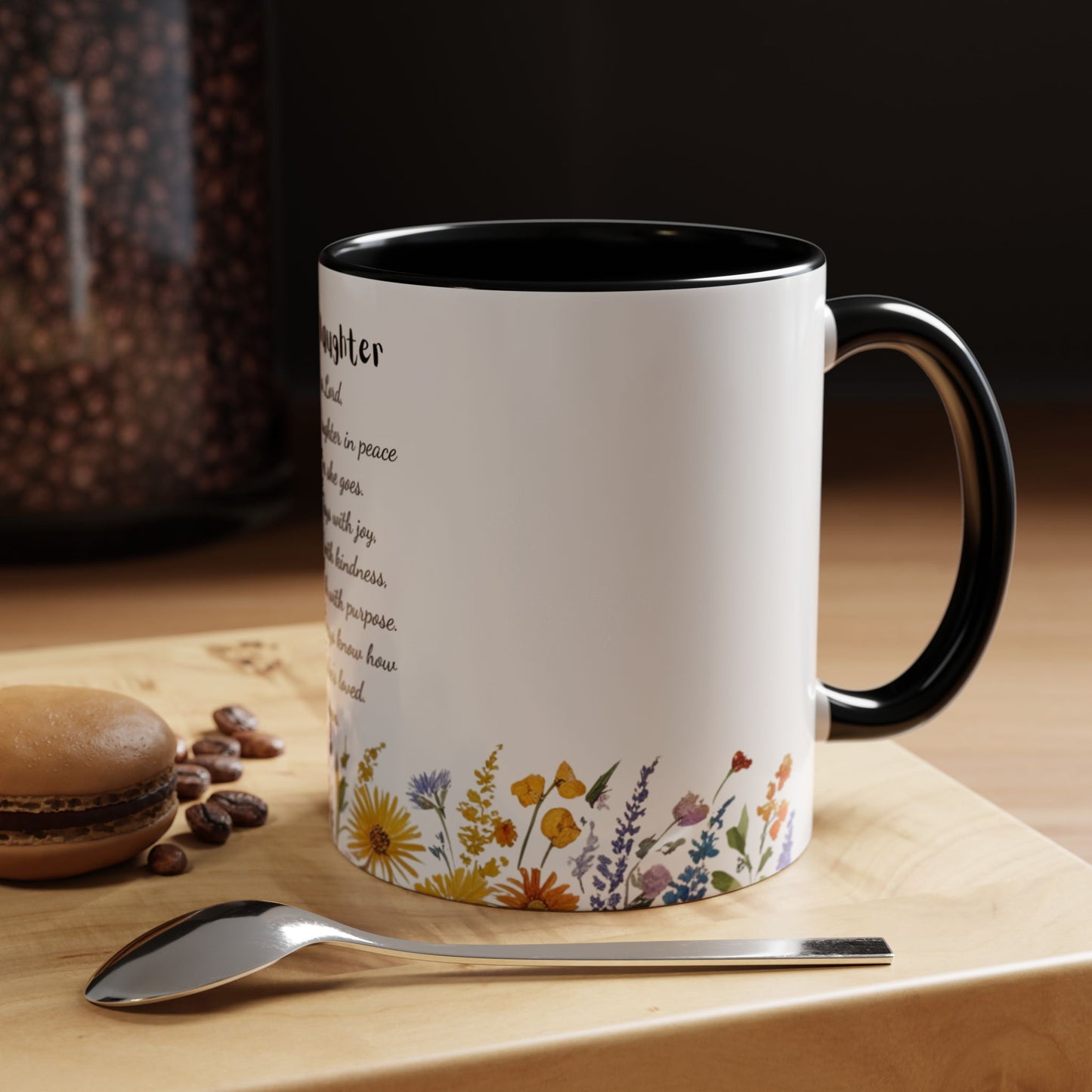 My Daughter Prayer Coffee Mug - Inspirational Prayer for My Daughter, Motivational Gift, Mother's Day, Floral Design