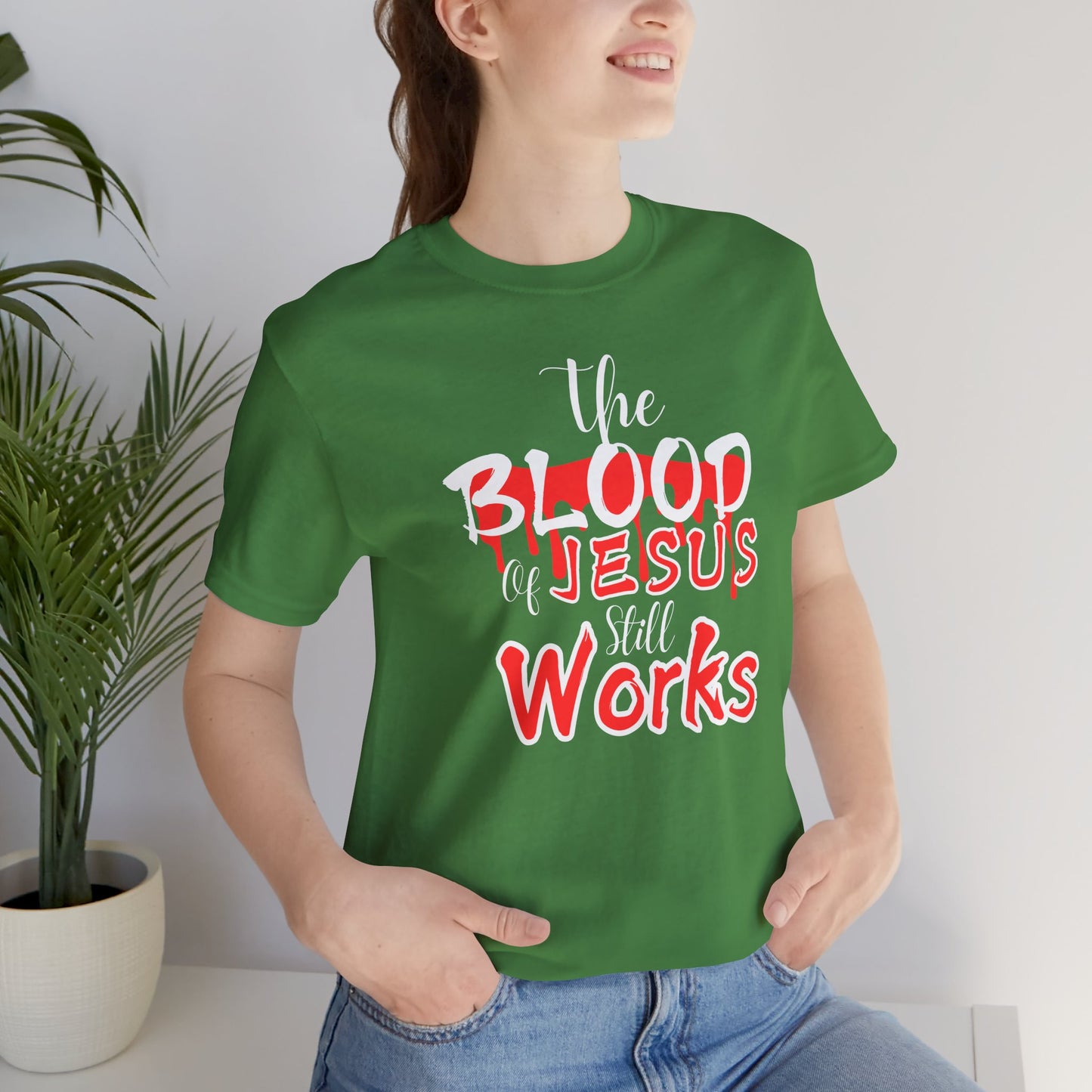 Christian Unisex Tee, The Blood of Jesus Still Works tshirts