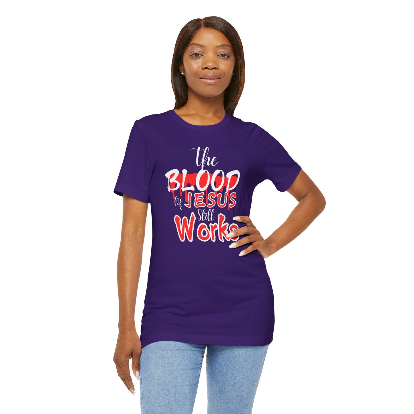 Christian Unisex Tee, The Blood of Jesus Still Works tshirts