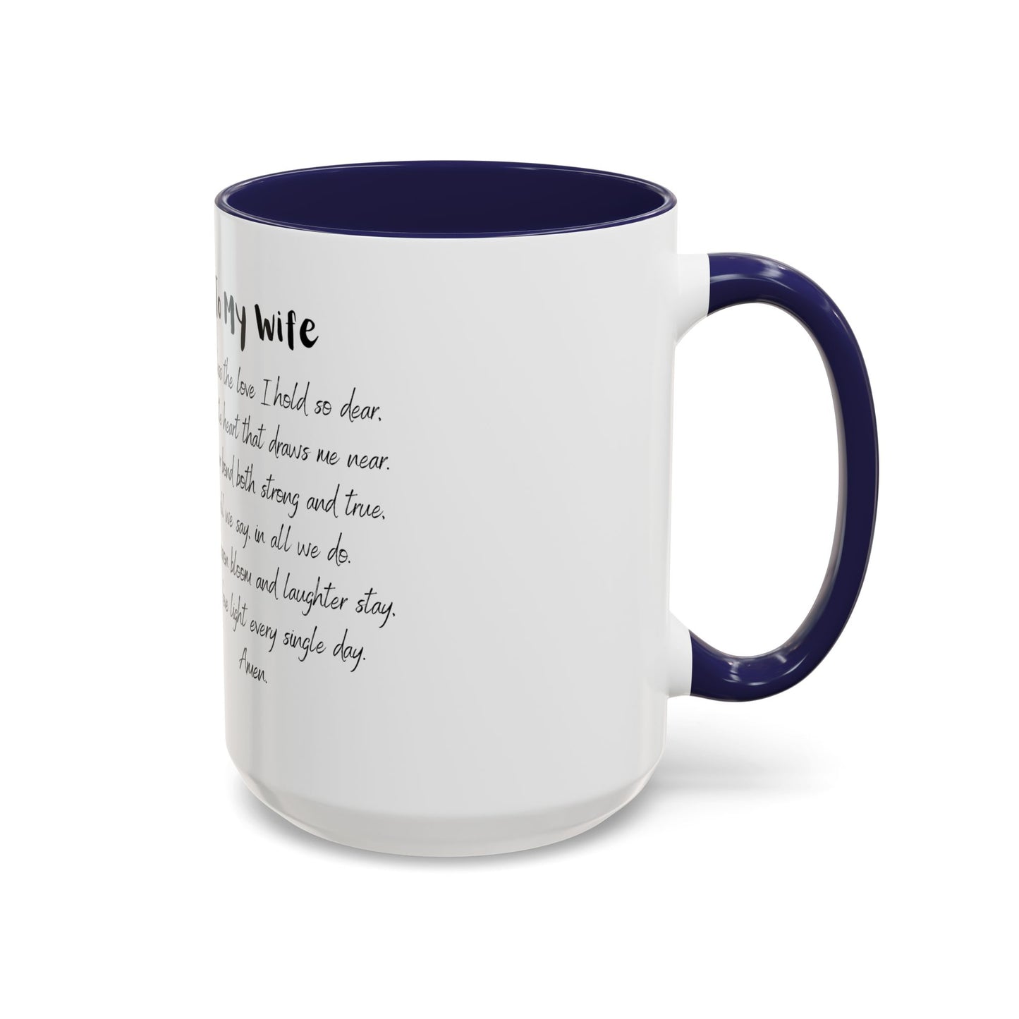 Wife Coffee Mug - Inspirational Wife Coffee Mug, Mother's Day/Birthday Gift - 11oz & 15oz