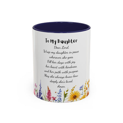My Daughter Prayer Coffee Mug - Inspirational Prayer for My Daughter, Motivational Gift, Mother's Day, Floral Design