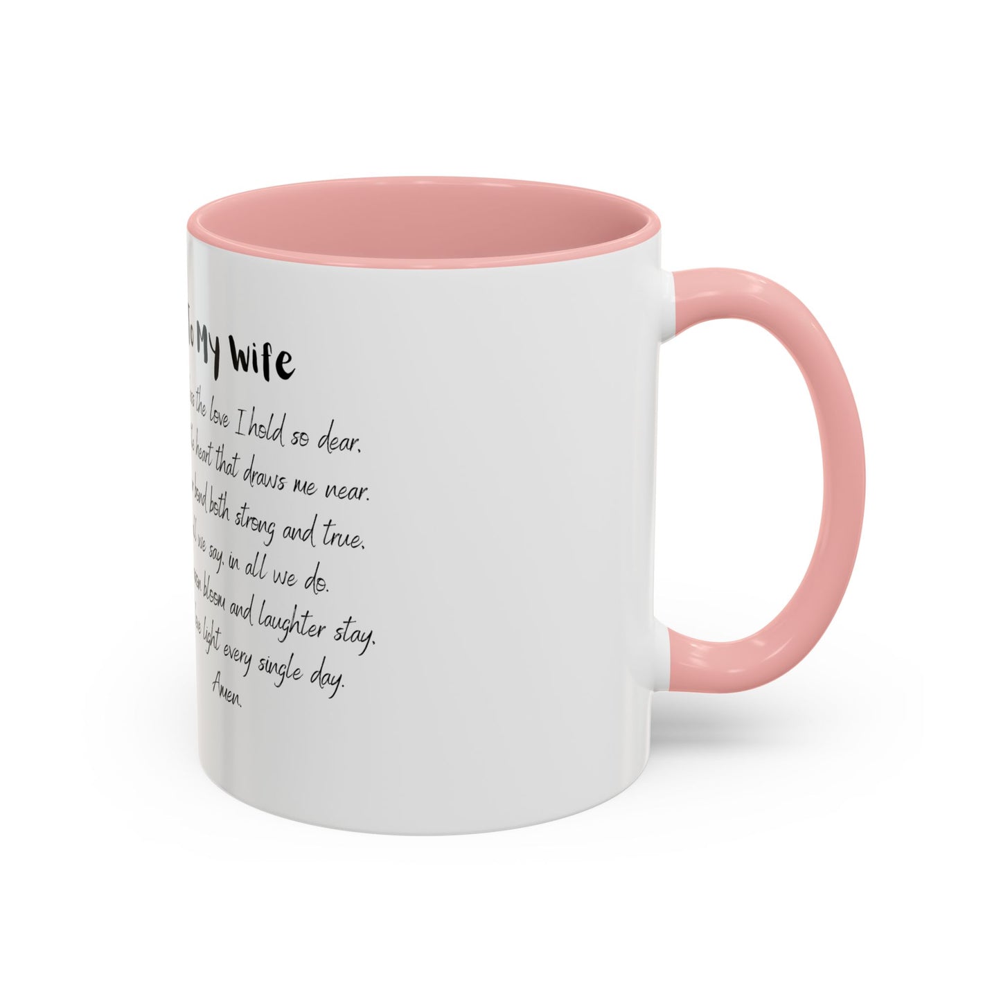 Wife Coffee Mug  - Inspirational Wife Coffee Mug, Mother's Day/Birthday Gift - 11oz & 15oz