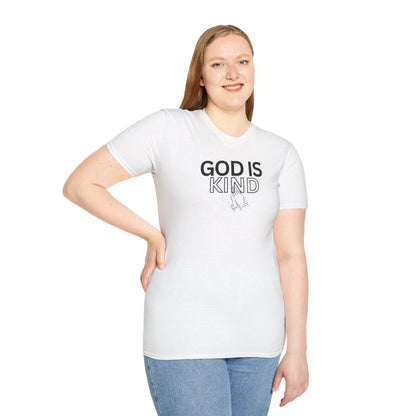 God Is Kind Unisex T-Shirt, Family, Birthday, Christmas gift