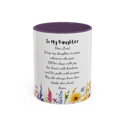 My Daughter Prayer Coffee Mug - Inspirational Prayer for My Daughter, Motivational Gift, Mother's Day, Floral Design