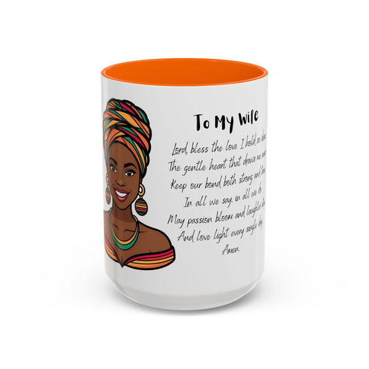Wife Coffee Mug  - Inspirational Wife Coffee Mug, Mother's Day/Birthday Gift - 11oz & 15oz