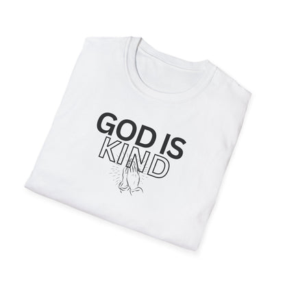 God Is Kind Unisex T-Shirt, Family, Birthday, Christmas gift