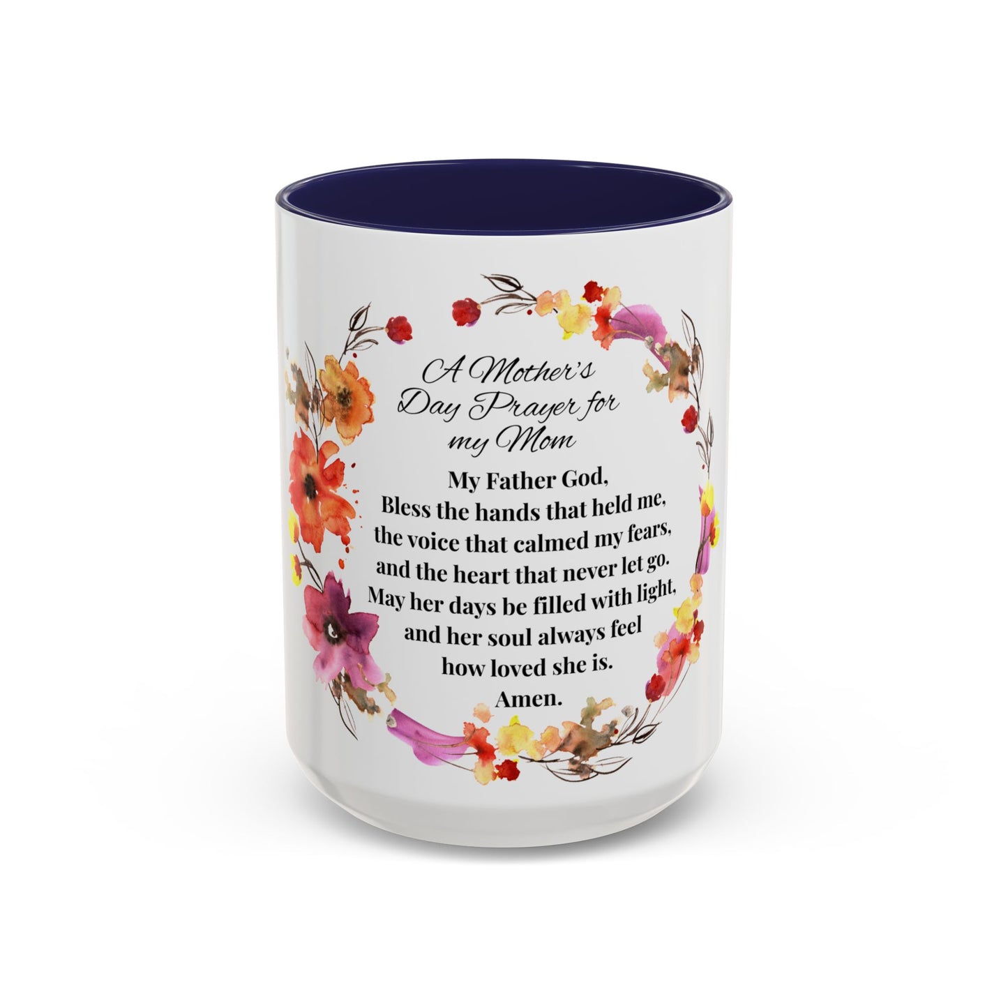 Mom - Prayer Mug for Mom, Floral Accent Coffee Cup, Gift for Mother's Day, Inspirational Drinkware, 11oz and 15oz