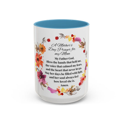 Mom - Prayer Mug for Mom, Floral Accent Coffee Cup, Gift for Mother's Day, Inspirational Drinkware, 11oz and 15oz