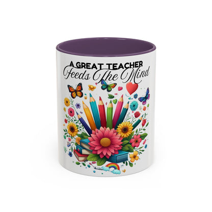 A Great Teacher Feeds The Mind Coffee/Tea Mug, teacher appreciation, Educator's gift