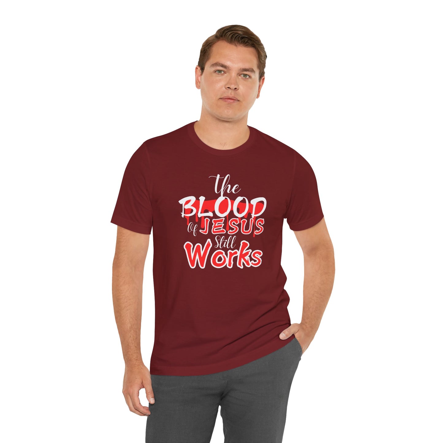 Christian Unisex Tee, The Blood of Jesus Still Works tshirts