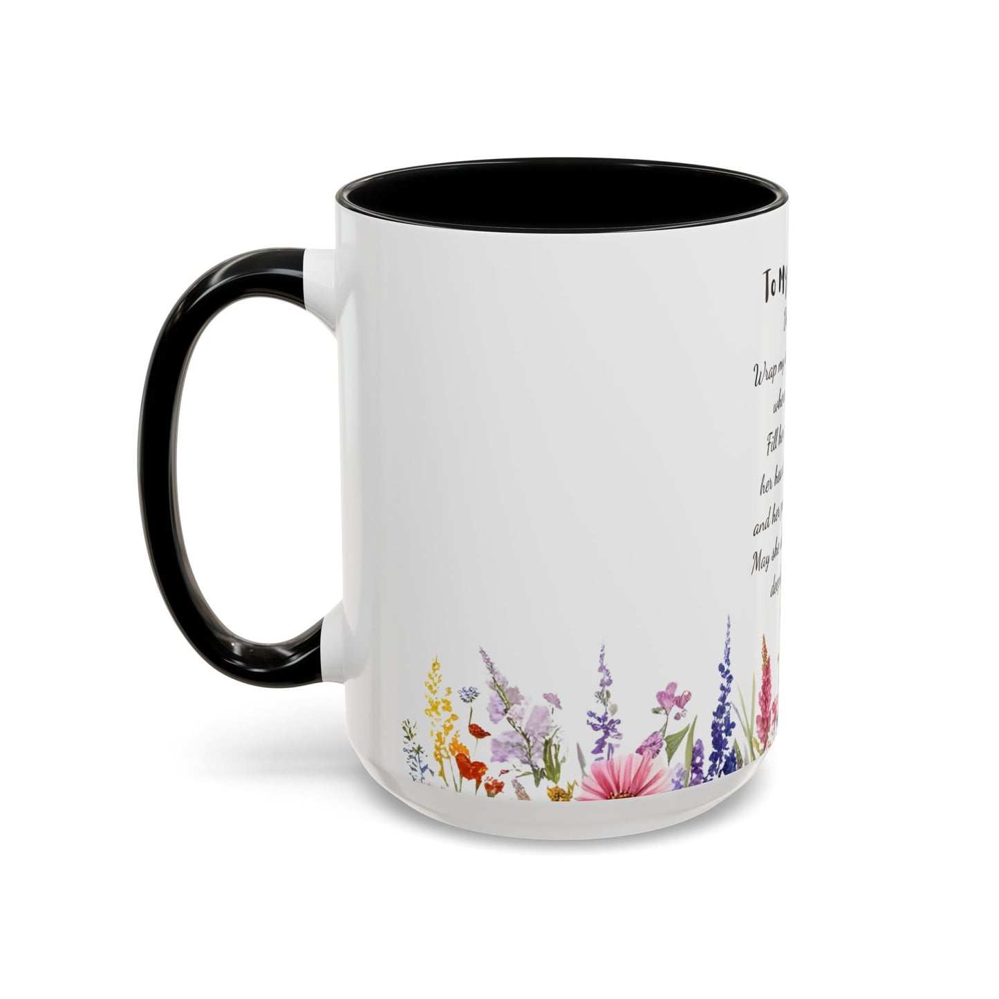 My Daughter Prayer Coffee Mug - Inspirational Prayer for My Daughter, Motivational Gift, Mother's Day, Floral Design