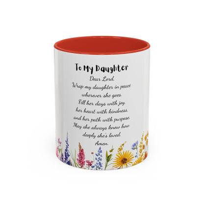 My Daughter Prayer Coffee Mug - Inspirational Prayer for My Daughter, Motivational Gift, Mother's Day, Floral Design