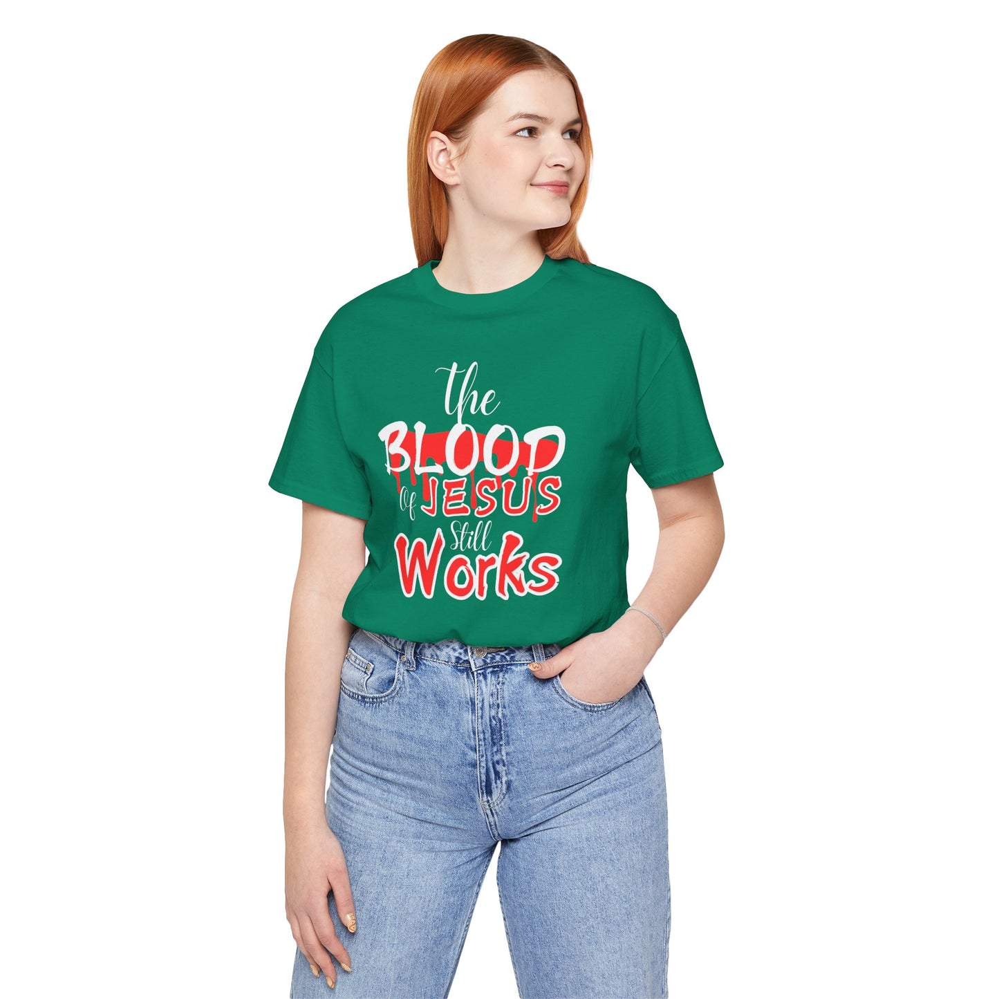 Christian Unisex Tee, The Blood of Jesus Still Works tshirts