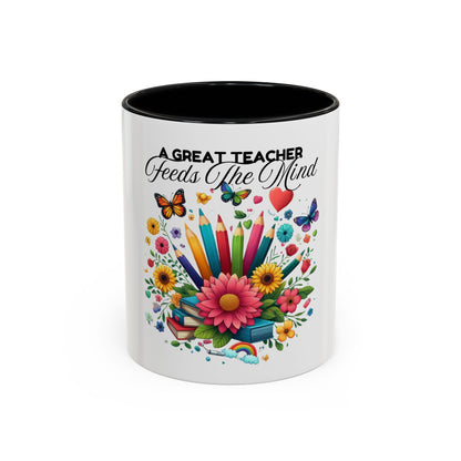 A Great Teacher Feeds The Mind Coffee/Tea Mug