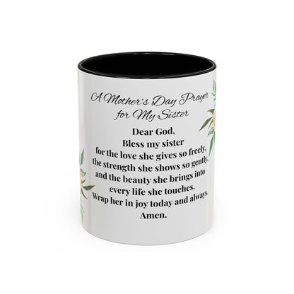 Sister Prayer Mother's Day Coffee Mug - Perfect Mother's Day Gift, Floral design